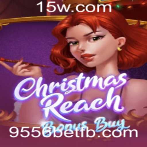 Explorando ChristmasReachBonusBuy: O Novo Jogo da 9556bet
