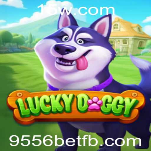 Explorando o Fascinante Mundo de LuckyDoggy no Universo 9556bet